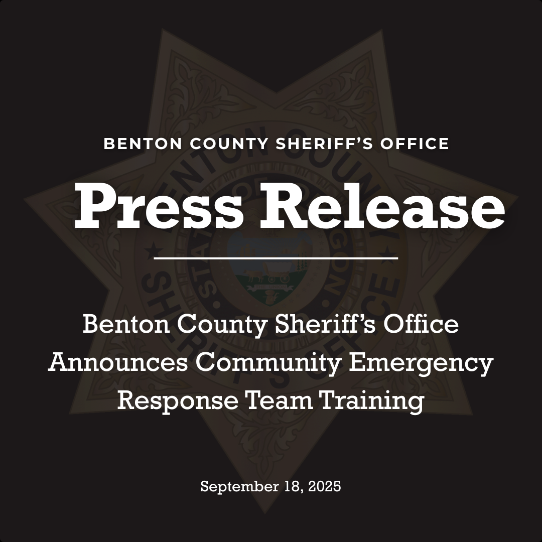 Benton County Sheriff’s Office Announces Community Emergency Response Team Training