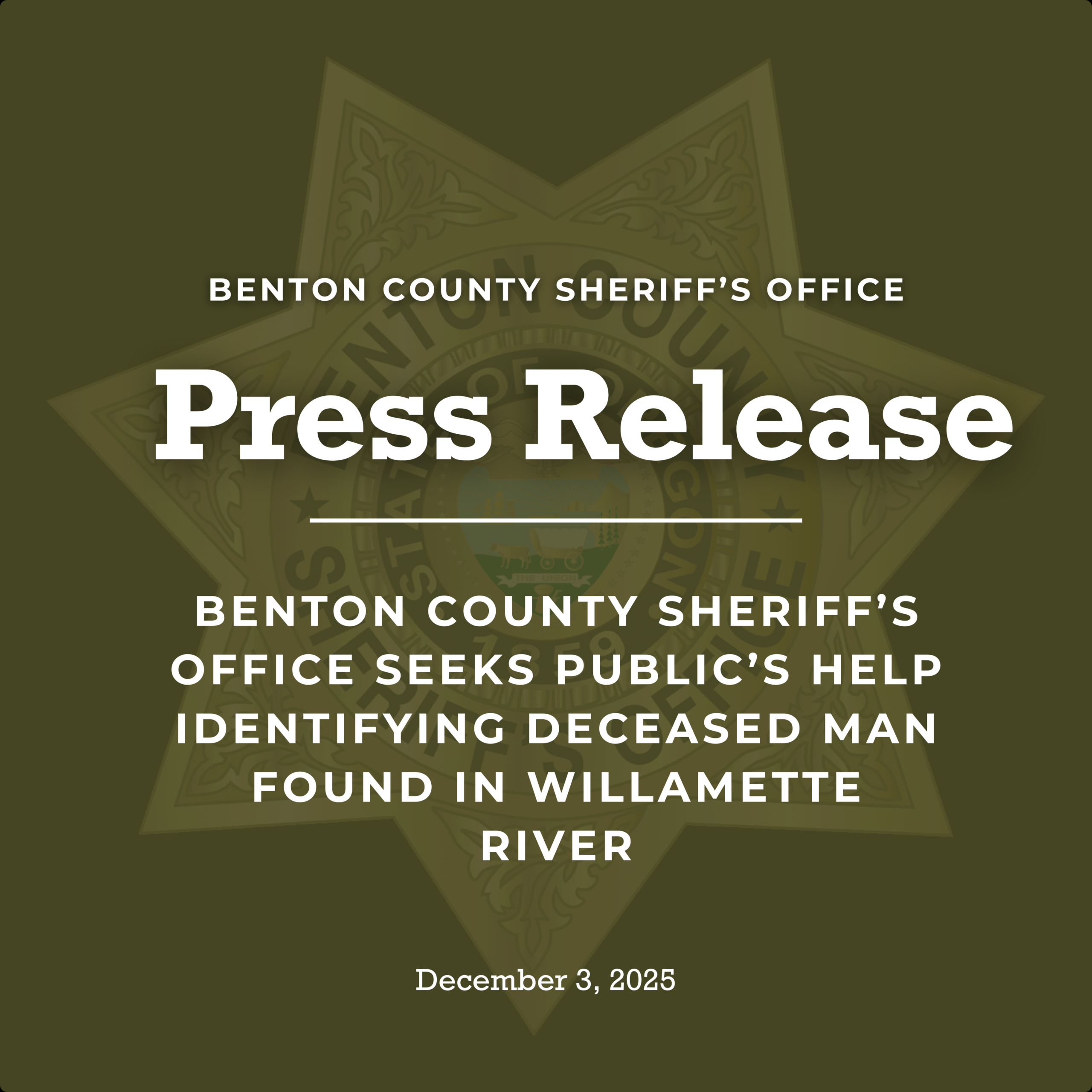 Benton County Sheriff’s Office Seeks Public’s Help Identifying Deceased Man Found in Willamette River