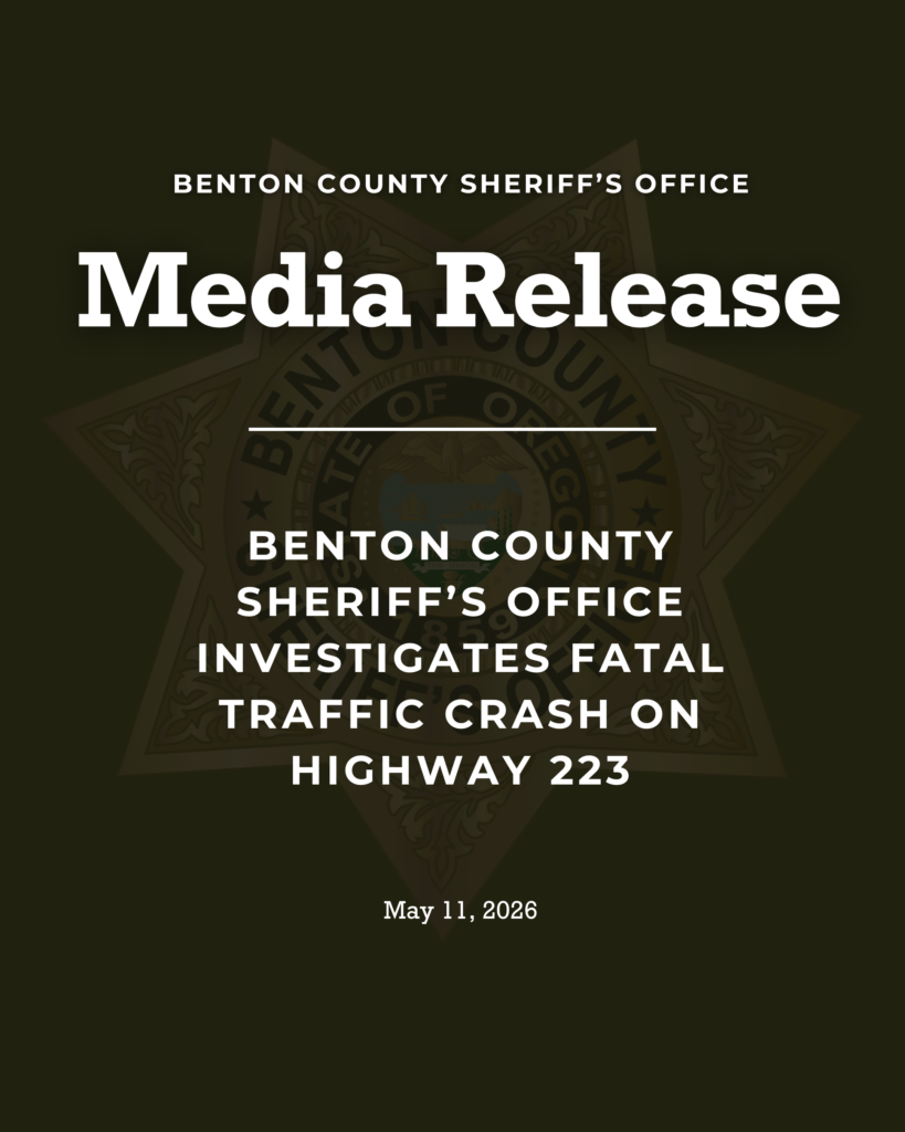 Press Release icon with olive green background and Sheriff’s gold star behind words. Benton County Sheriff's Office Media Release. Benton County Sheriff's Office Investigates Fatal Traffic Crash on Highway 223, May 11, 2026.
