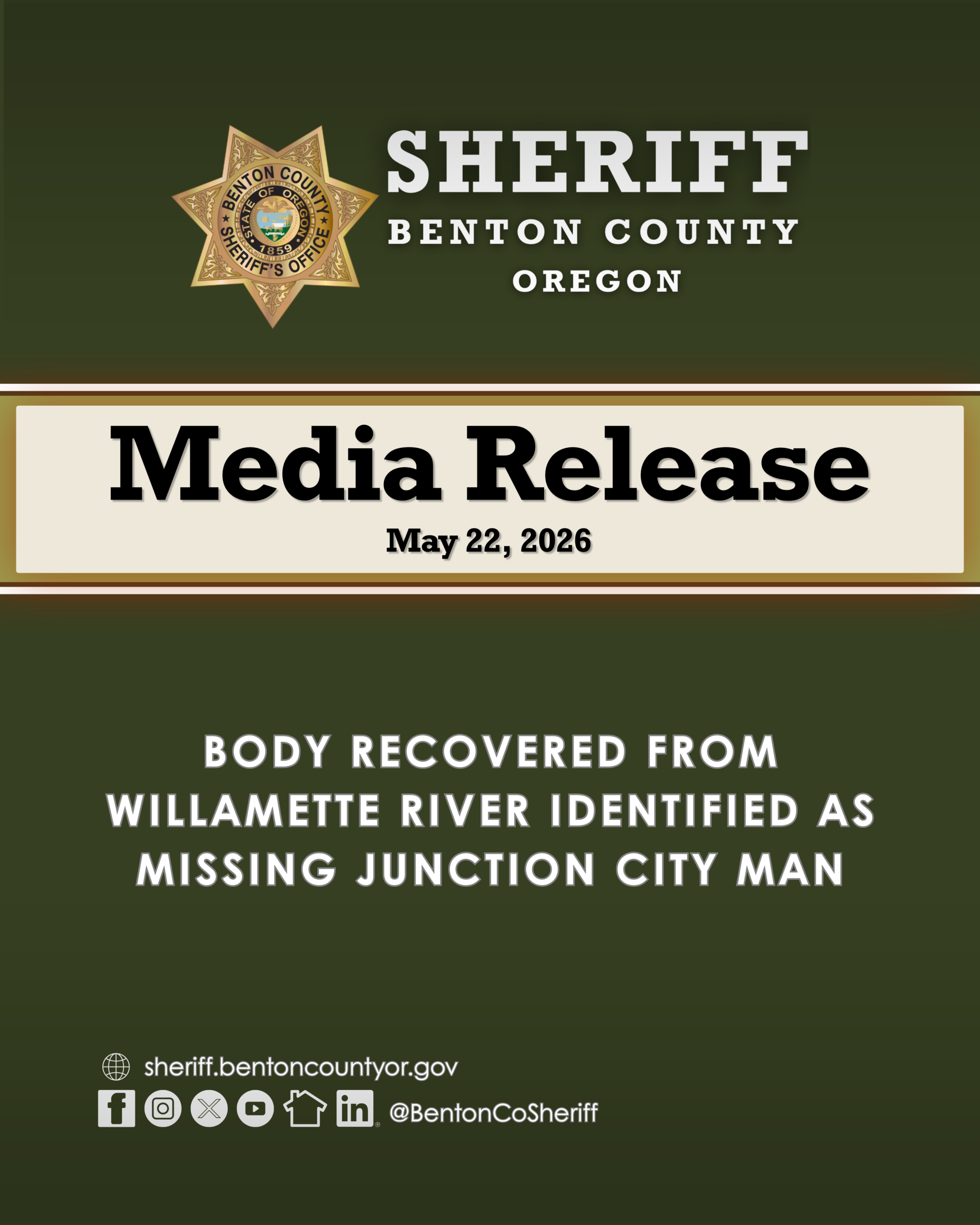 Media Release icon with olive green background and Sheriff’s gold star. Benton County Sheriff's Office Oregon Media Release May 22, 2026. Body recovered from Willamette River identified as missing Junction City man.