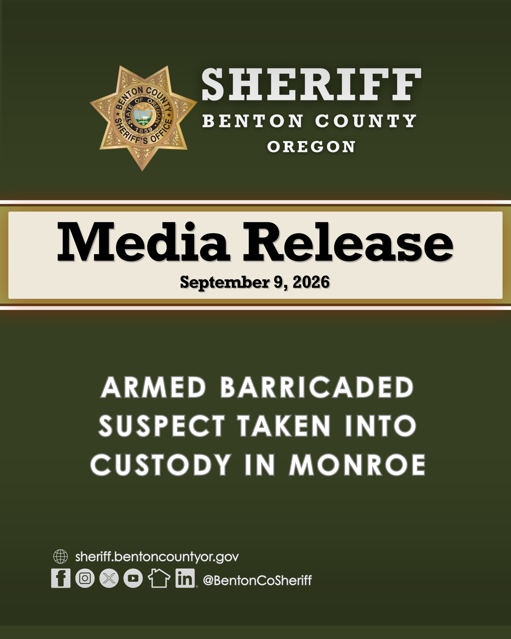Media Release September 9, 2026 Armed barricaded suspect taken into custody in Monroe.